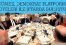 Çömez, Demokrat Platformu İftarında