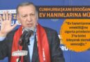 Erdoğan’dan Ev Hanımlarına Müjde