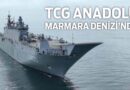 TCG Anadolu Marmara Denizi’nde