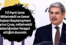 İYİ Partili Çıray, Adaylıktan Feragat Etti