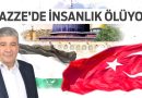 ‘Gazze’de İnsanlık Ölüyor’