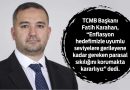 TCMB Başkanı Karahan’dan İlk Açıklama