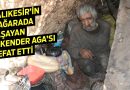 ‘İskender Aga’ Hayatını Kaybetti