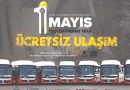 1 Mayıs’ta Ulaşım Ücretsiz