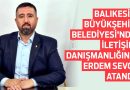 İletişim Danışmanlığı’na Erdem Sevgi Atandı