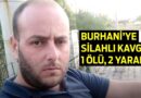 Burhaniye’de Silahlı Kavga: 1 Ölü, 2 Yaralı