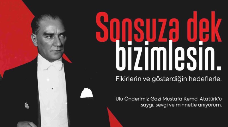 Kuva-yi Milliye Ruhuyla, Ata’mızı Anıyoruz